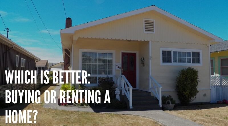 Buying or Renting a Home